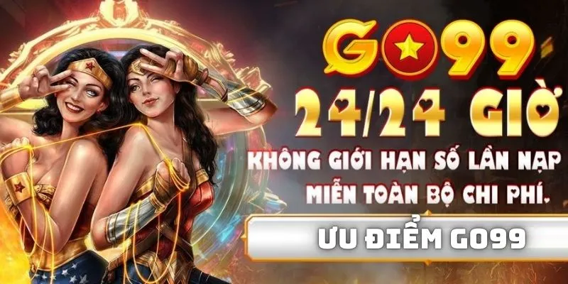 Những ưu điểm dễ thấy khi trải nghiệm tại nền tảng giải trí này